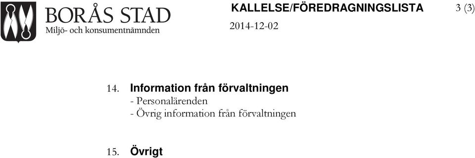 Information från förvaltningen -