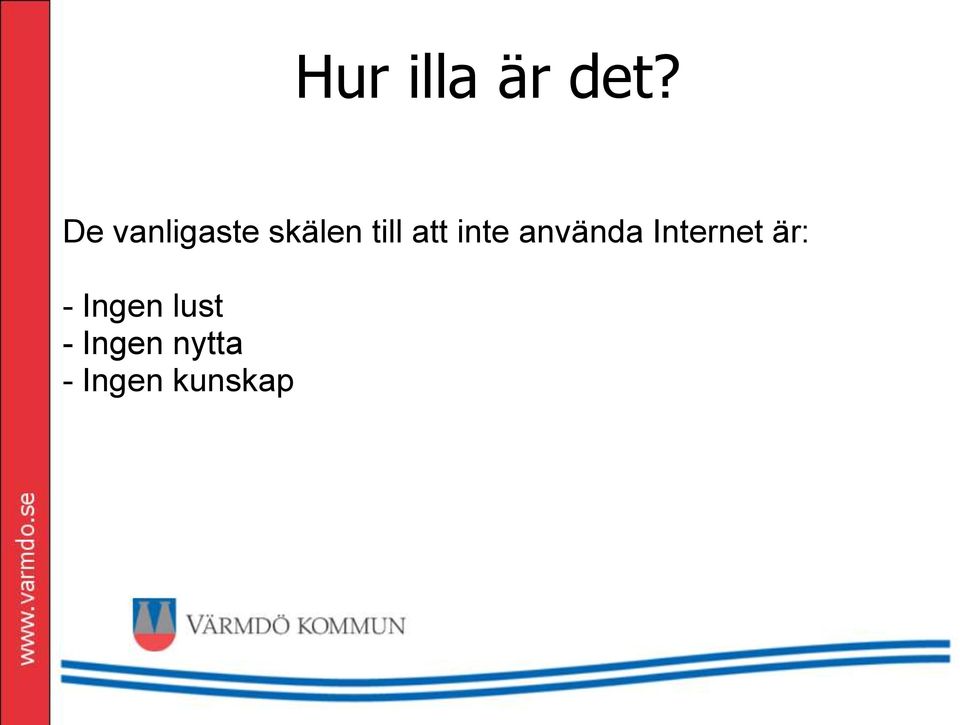 att inte använda Internet