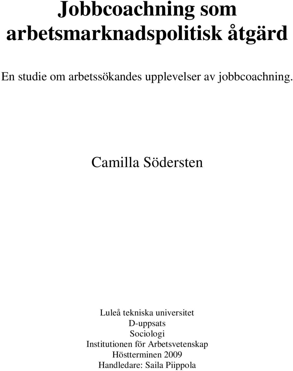 Camilla Södersten Luleå tekniska universitet D-uppsats