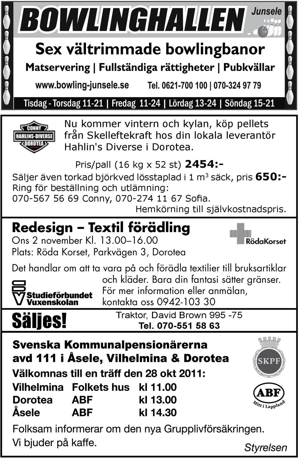 11 67 Sofia. Hemkörning till självkostnadspris. Redesign Textil förädling Ons 2 november Kl. 13.00 16.