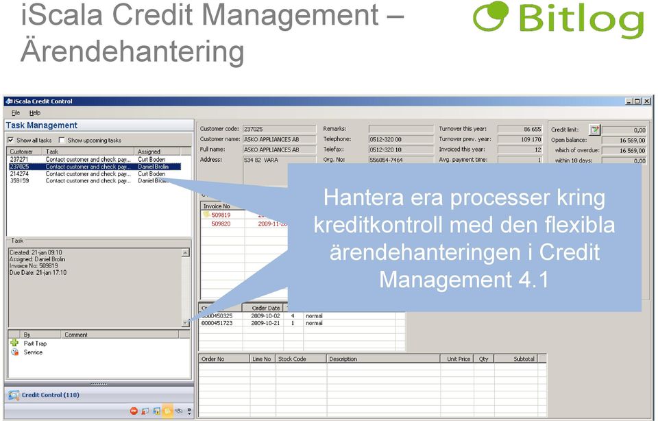 iscala kreditkontroll Credit med den flexibla ärendehanteringen Control 4.