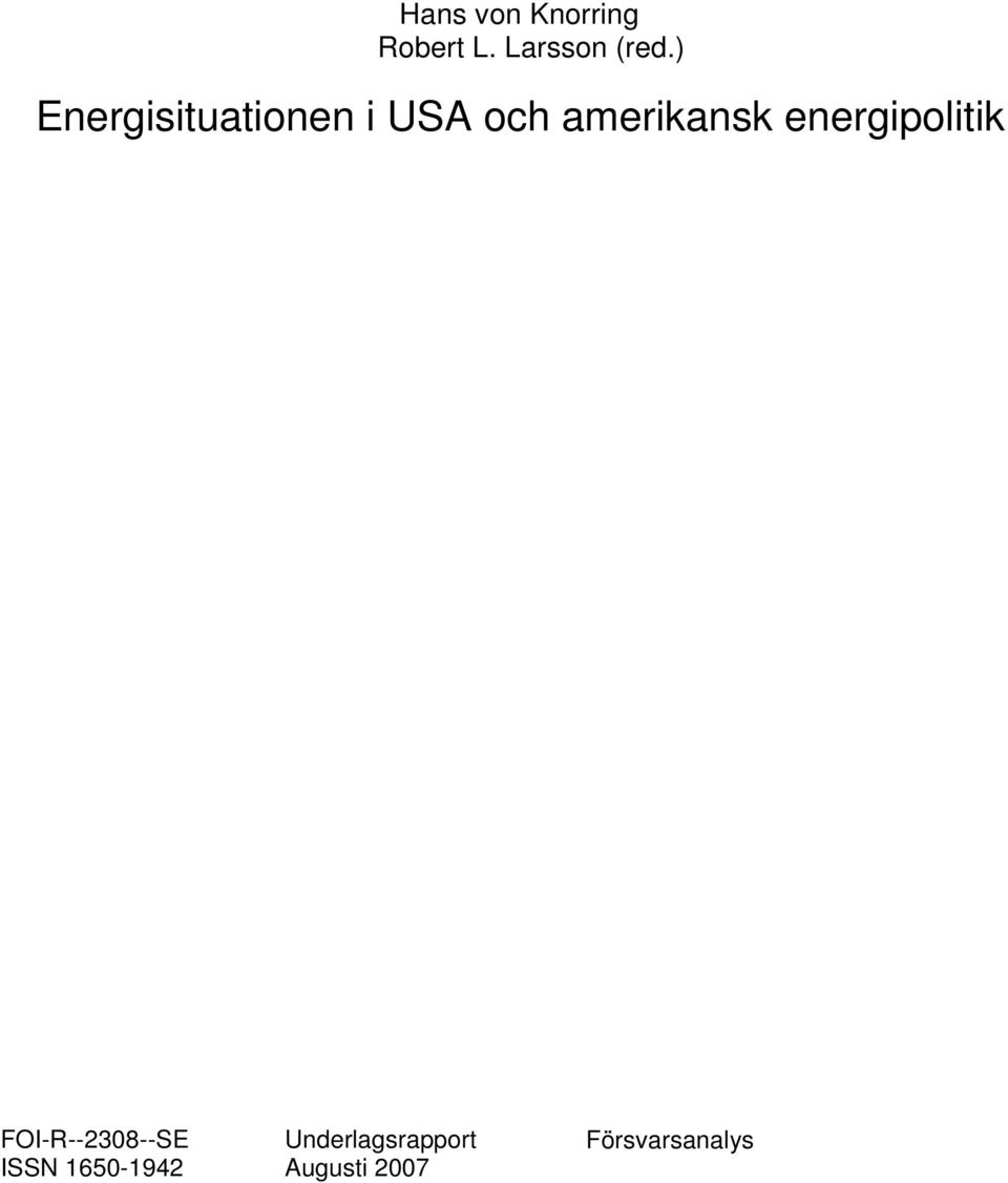 energipolitik FOI-R--2308--SE ISSN