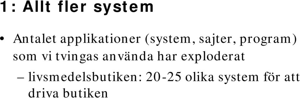 använda har exploderat livsmedelsbutiken: