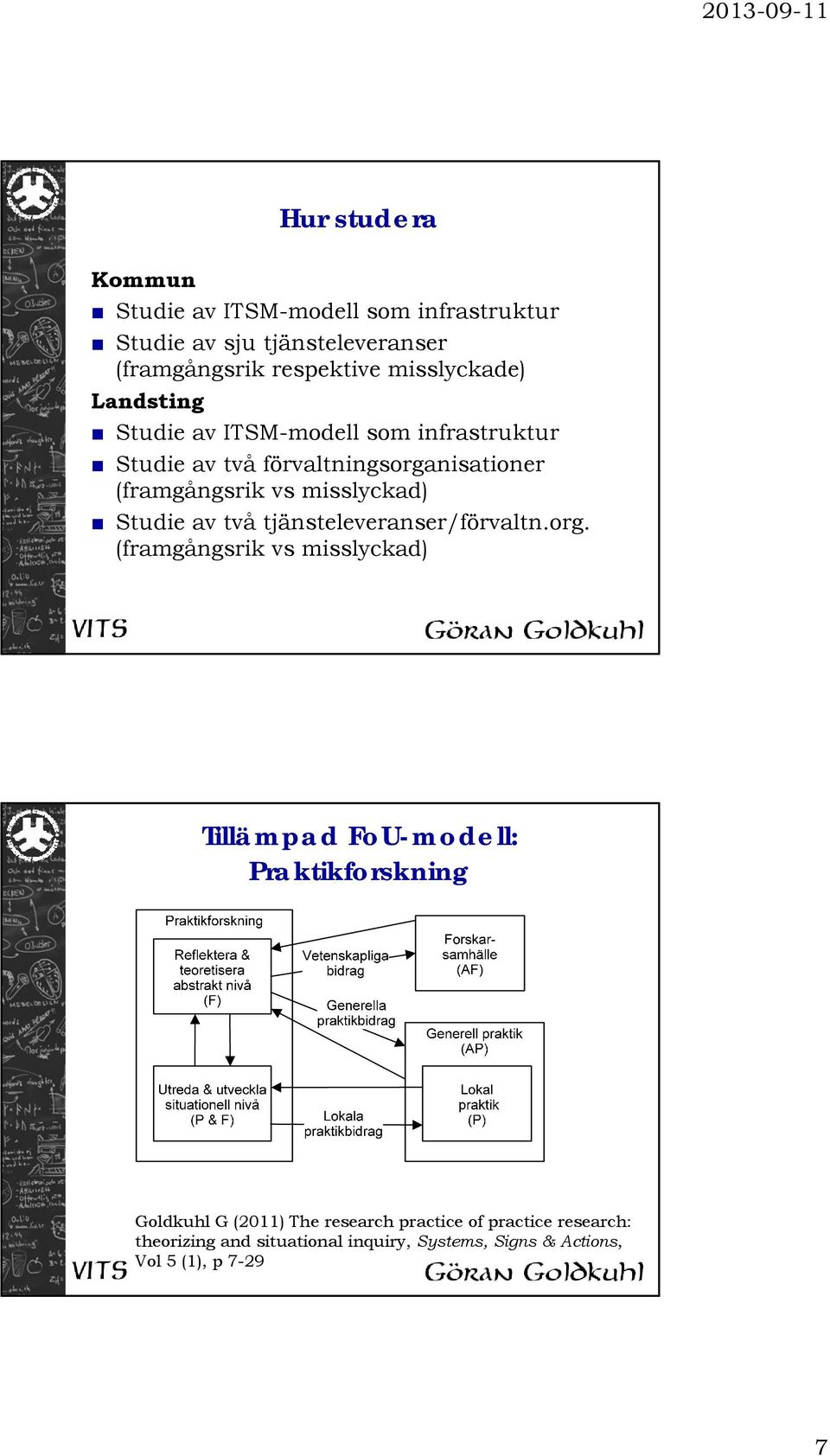 misslyckad) Studie av två tjänsteleveranser/förvaltn.org.