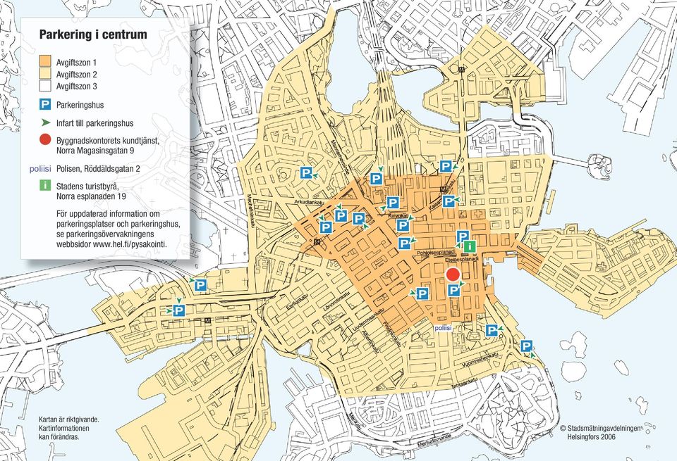 esplanaden 19 För uppdaterad information om parkeringsplatser och parkeringshus, se parkeringsövervakningens