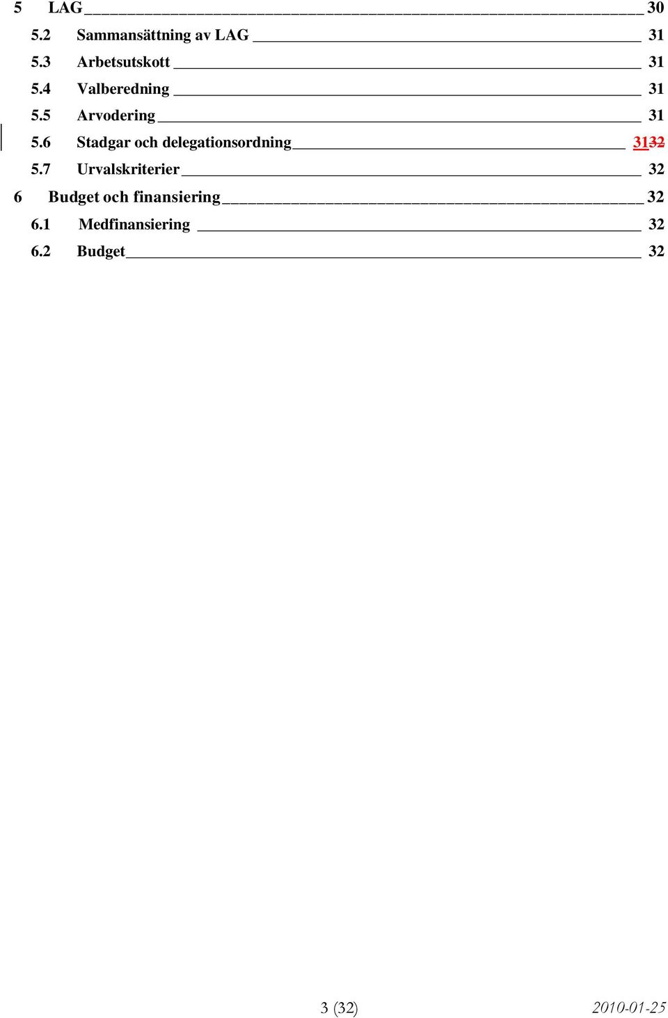 6 Stadgar och delegationsordning 3132 5.