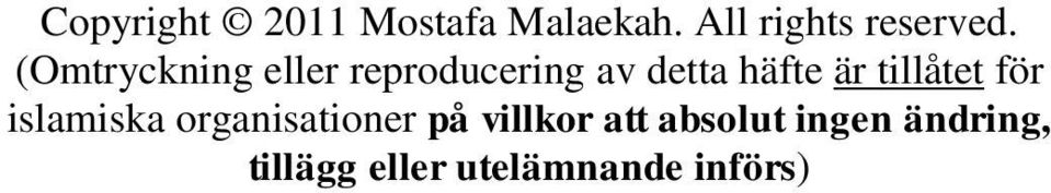 tillåtet för islamiska organisationer på villkor att