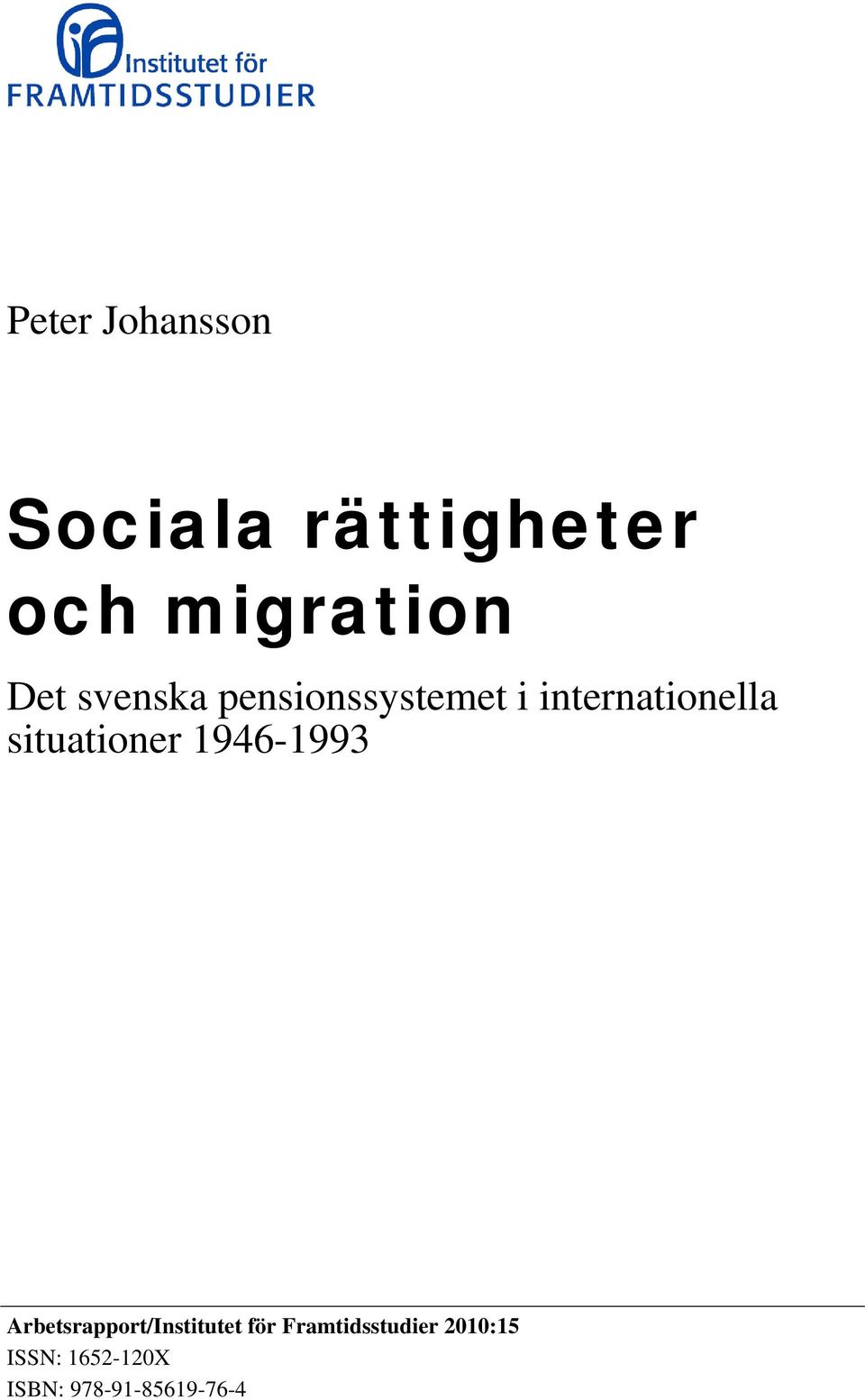 situationer 1946-1993 Arbetsrapport/Institutet för