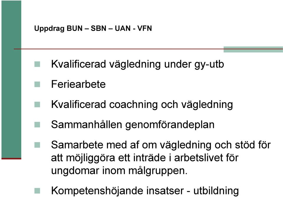 genomförandeplan Samarbete med af om vägledning och stöd för att