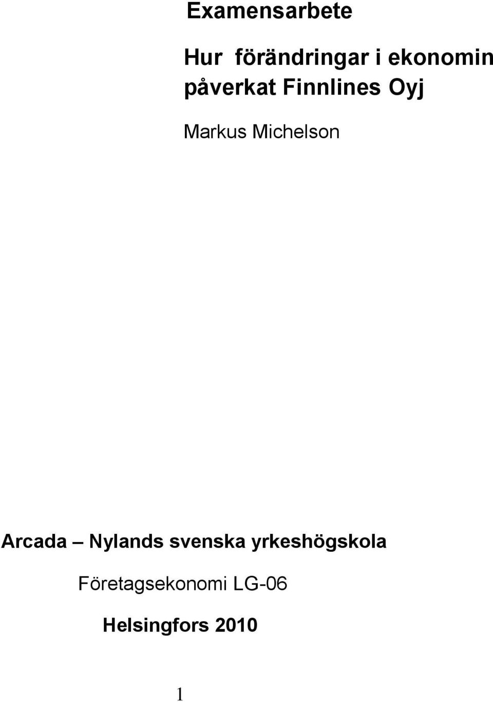 Michelson Arcada Nylands svenska