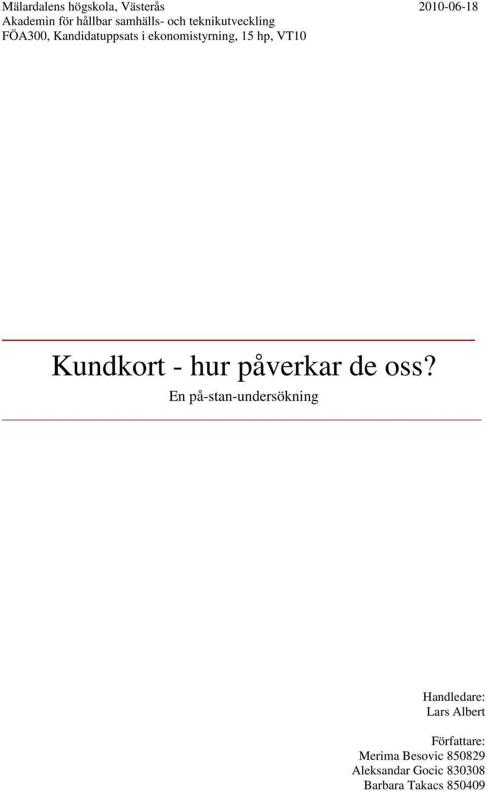 Kundkort - hur påverkar de oss?