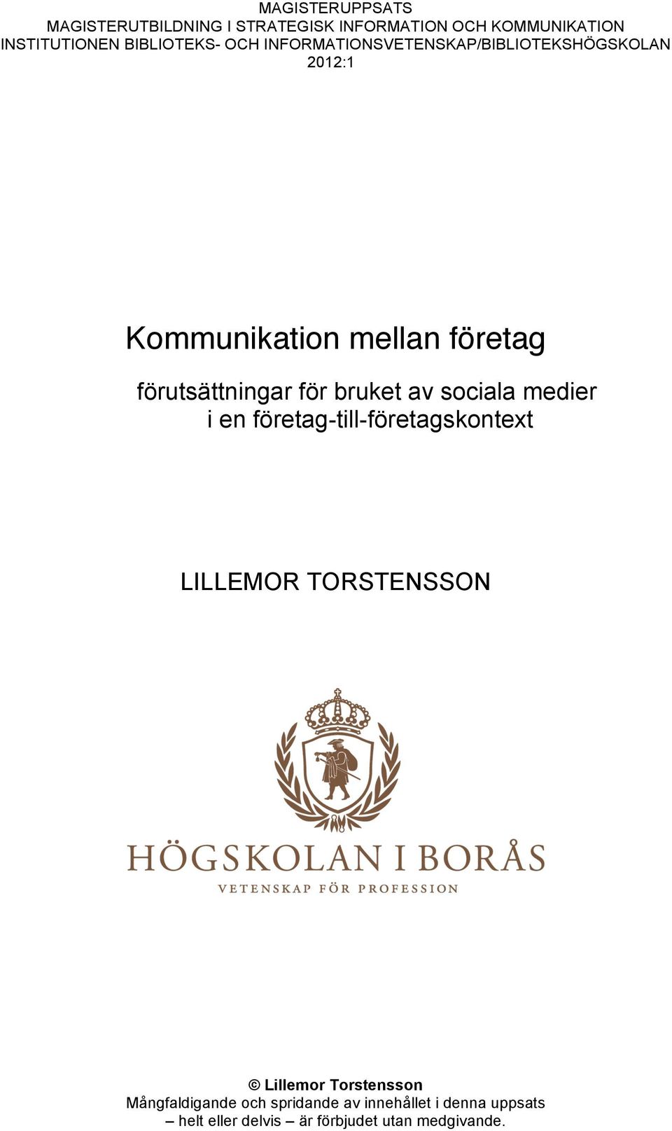 bruket av sociala medier i en företag-till-företagskontext LILLEMOR TORSTENSSON Lillemor Torstensson