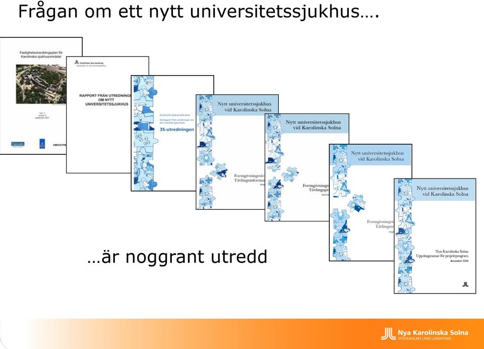 är noggrant utredd 