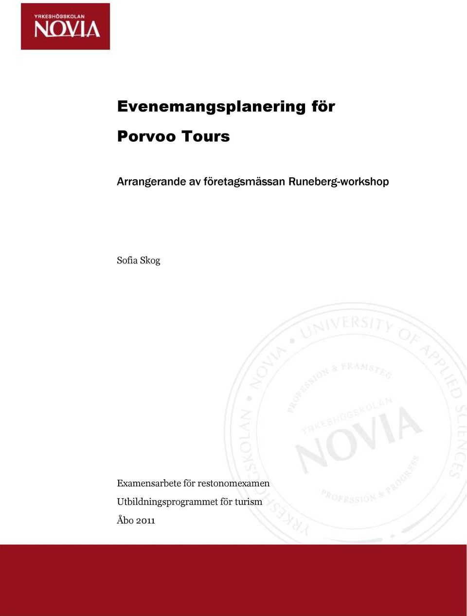 Runeberg-workshop Sofia Skog Examensarbete