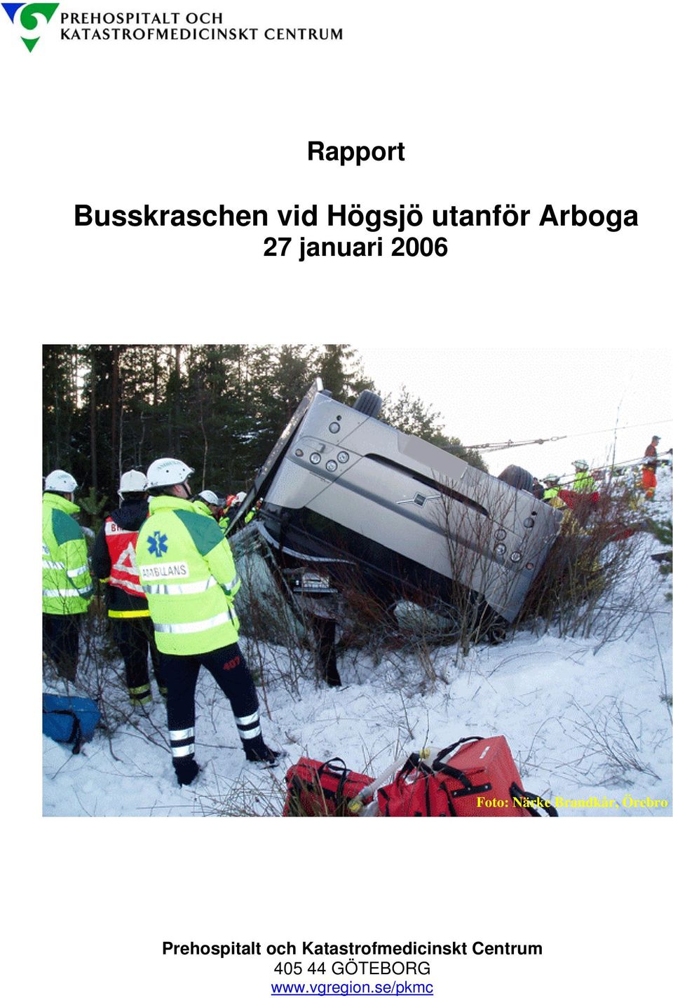 Närke Brandkår, Örebro Prehospitalt och