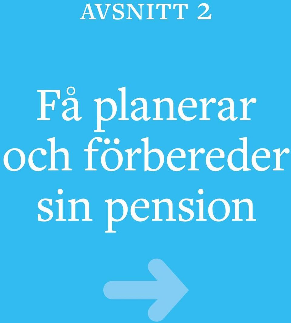 pension 8 I huvudet