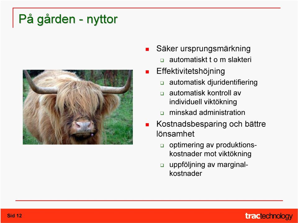individuell viktökning minskad administration Kostnadsbesparing och bättre