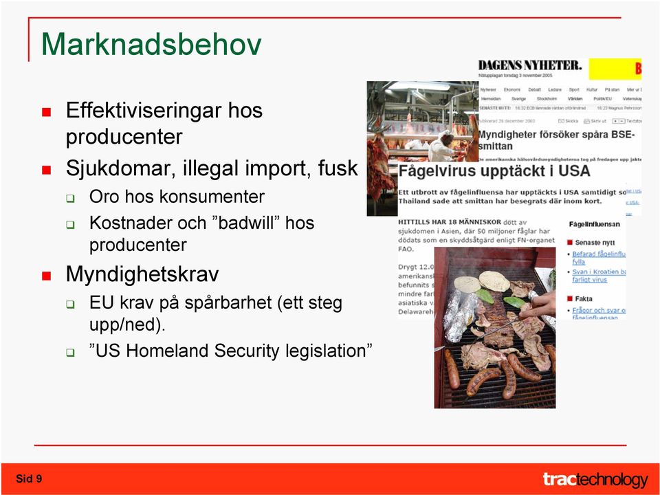 badwill hos producenter Myndighetskrav EU krav på