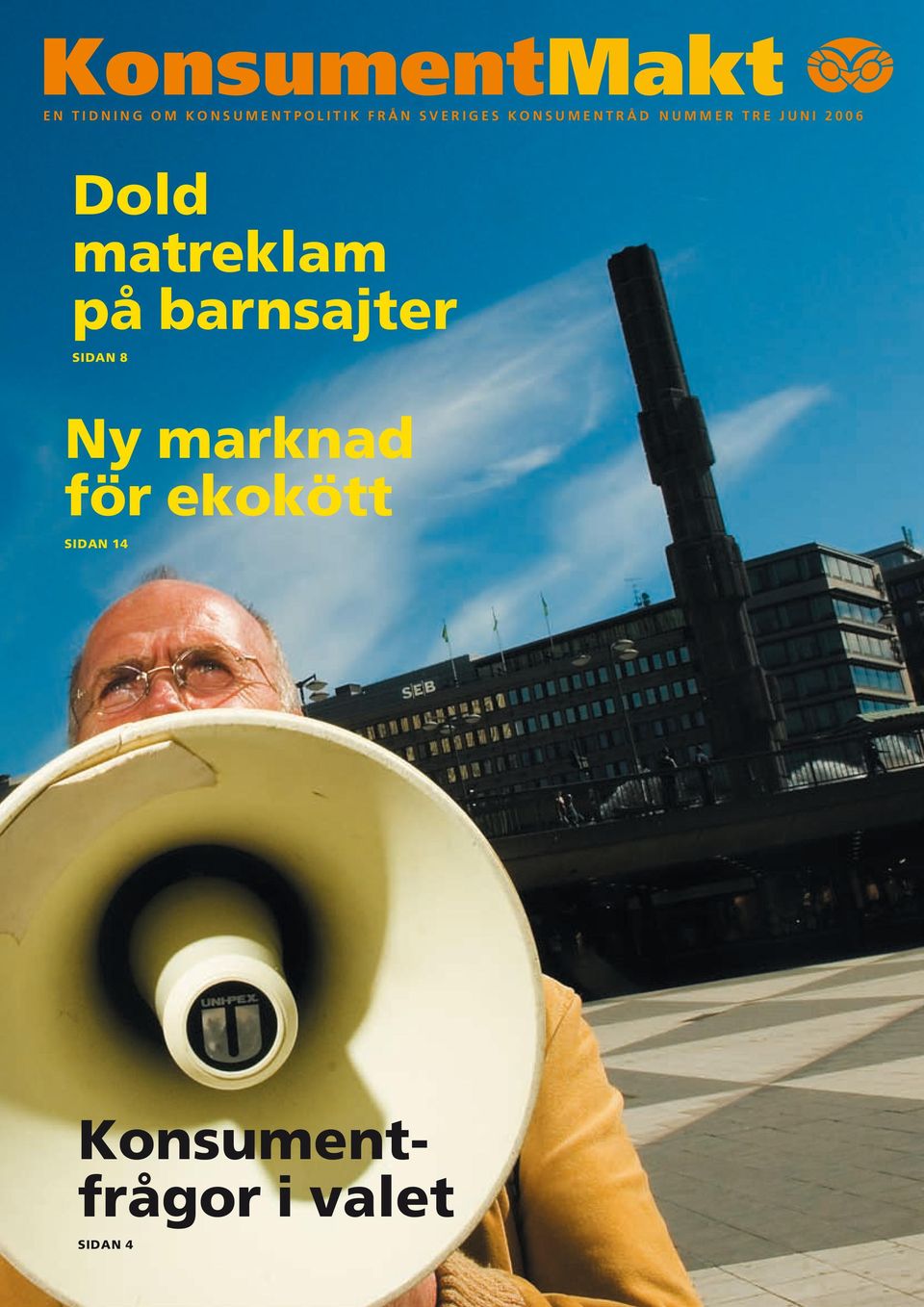 e r t r e j u n i 2 0 0 6 Dold matreklam på barnsajter sidan 8