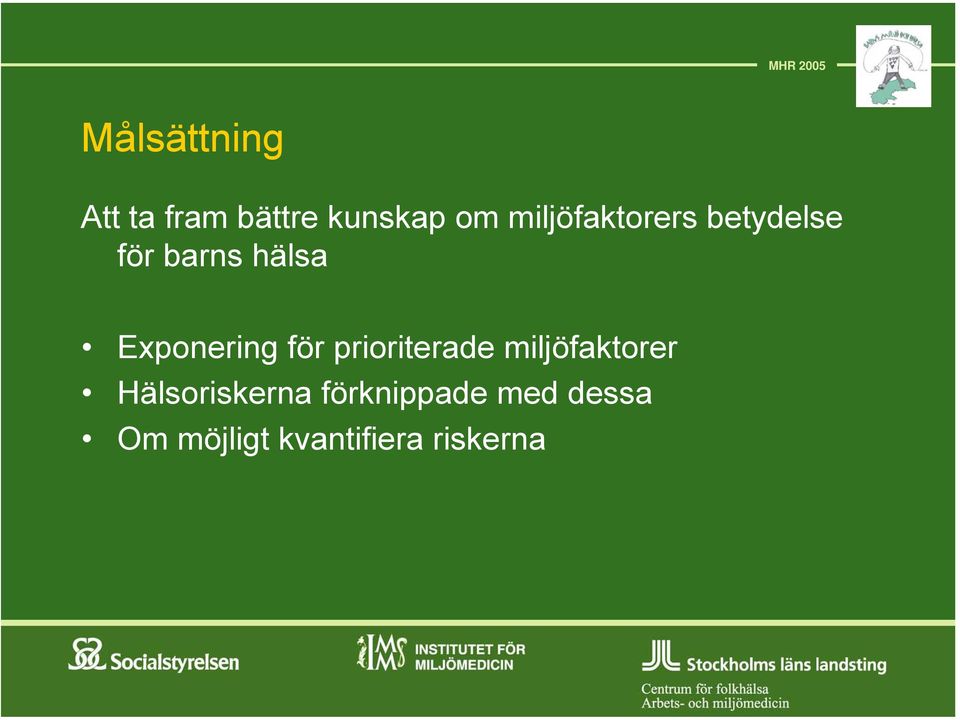 Exponering för prioriterade miljöfaktorer