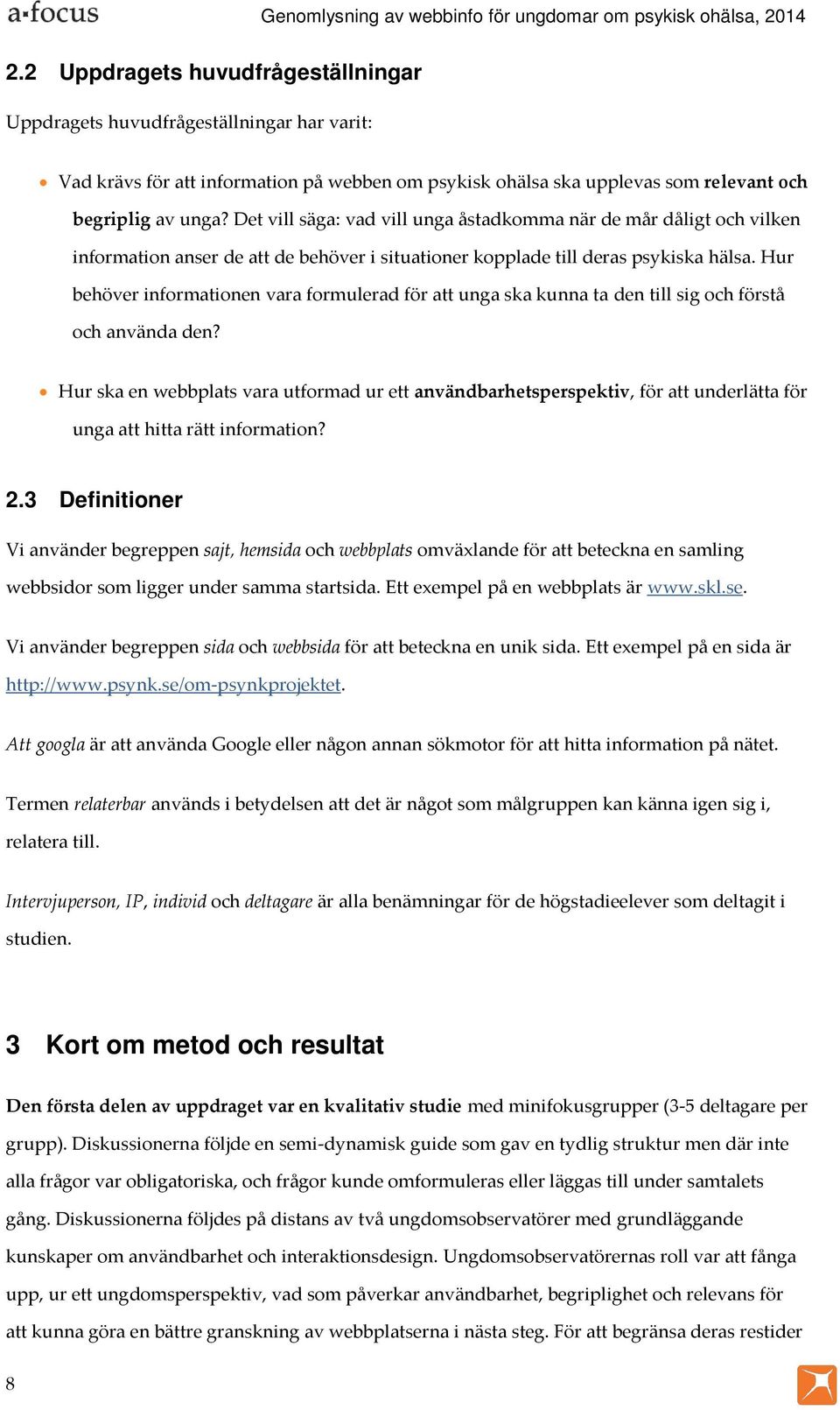 Hur behöver informationen vara formulerad för att unga ska kunna ta den till sig och förstå och använda den?