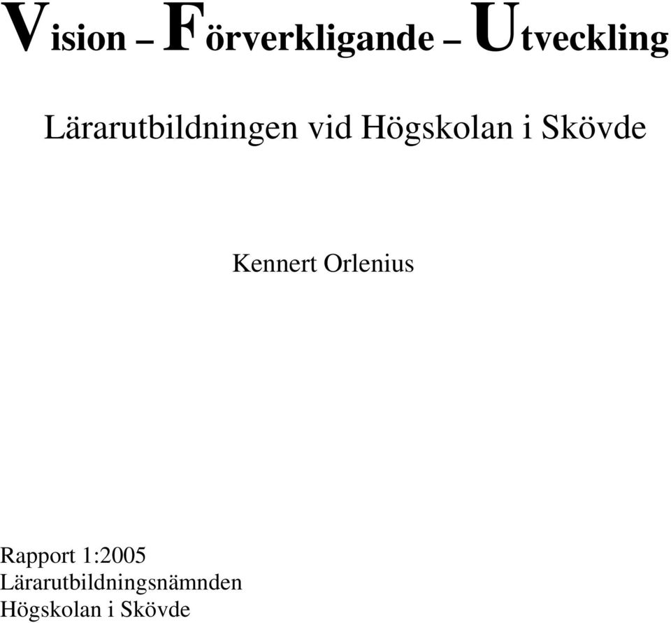 Skövde Kennert Orlenius Rapport