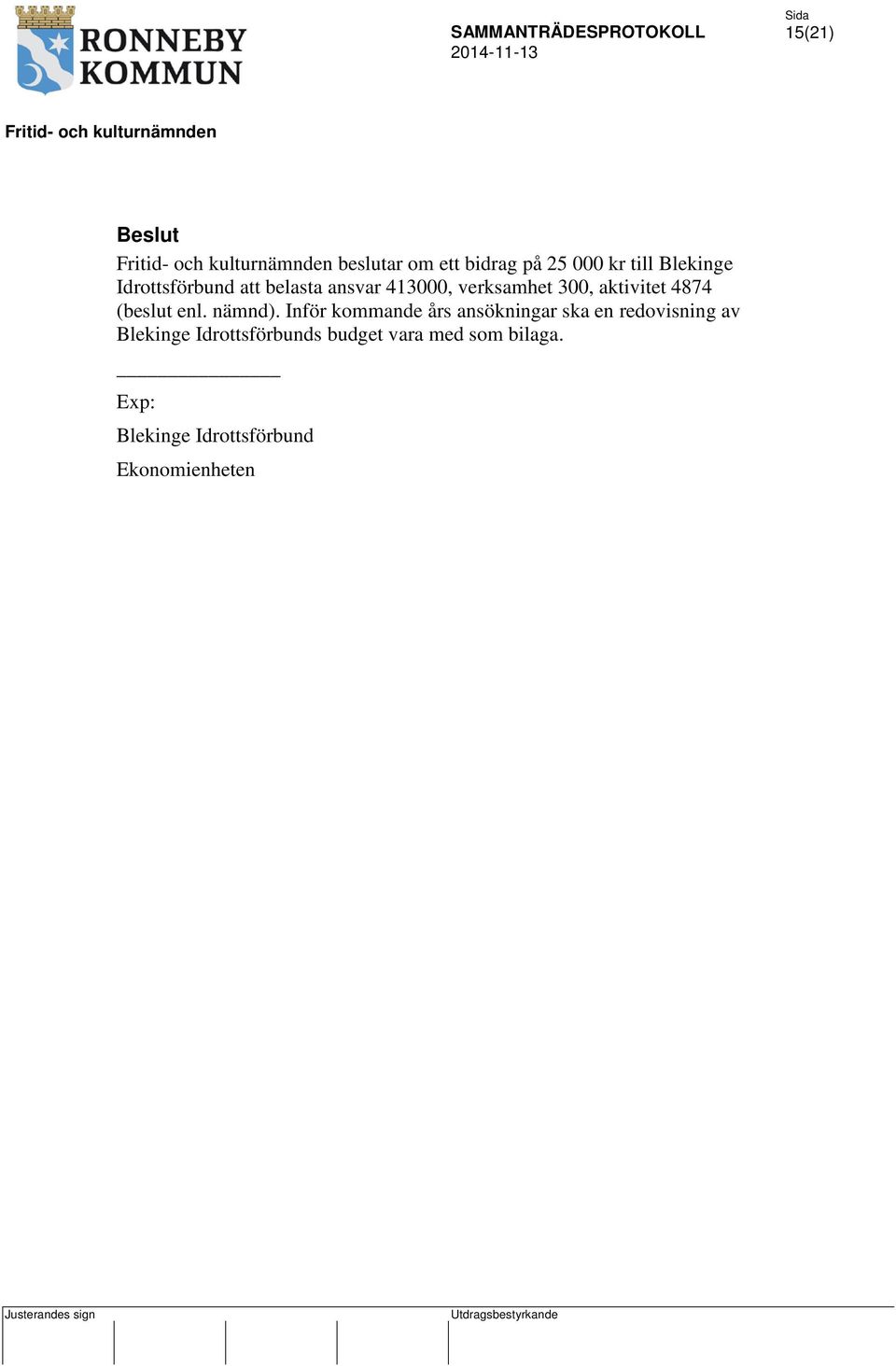 (beslut enl. nämnd).