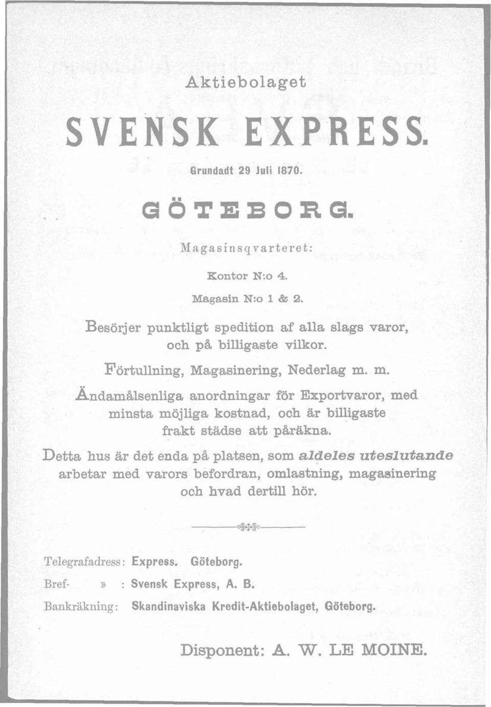 m. Ändam%seniga anordningar för Exportvaror, med minsta möjiga kostnad, och ar biigaste frakt sttidse att p%riikna.