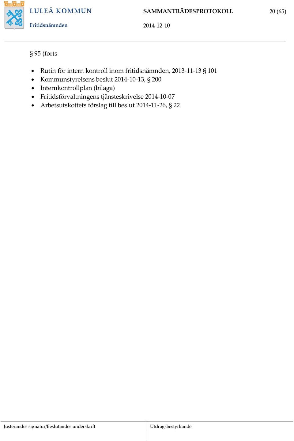 2014-10-13, 200 Internkontrollplan (bilaga) Fritidsförvaltningens