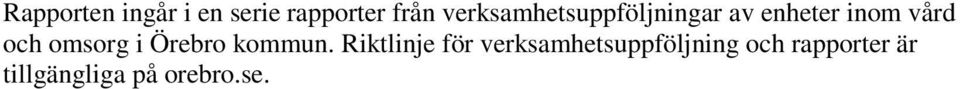 och omsorg i Örebro kommun.