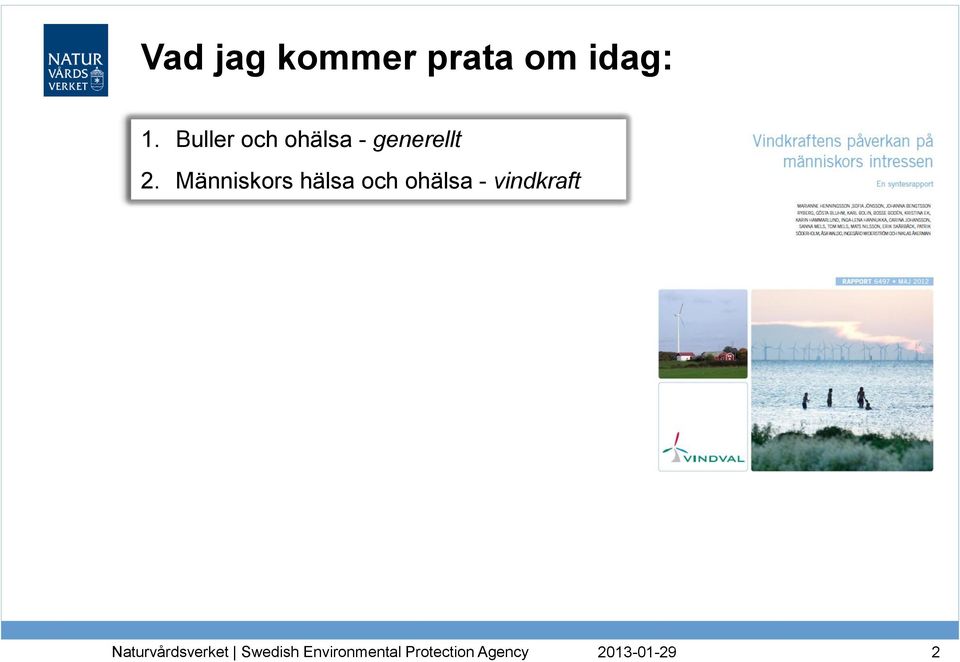 Buller och ohälsa -