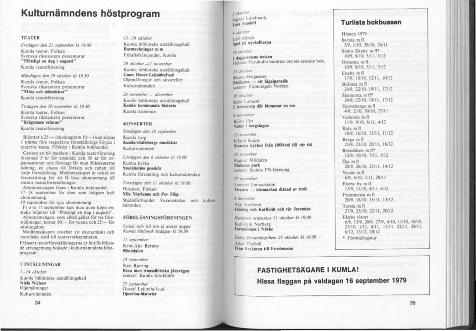 Folkan S\cnska riksteatern presenterar "Möss lxh minoisko," Kumla teaterförening Tisdagen rkn 10 II/)Firm/H, kl 19.JQ Kumla lealer, Folkan Svenska nksteatern presenterar..krigsmalt5 niar.