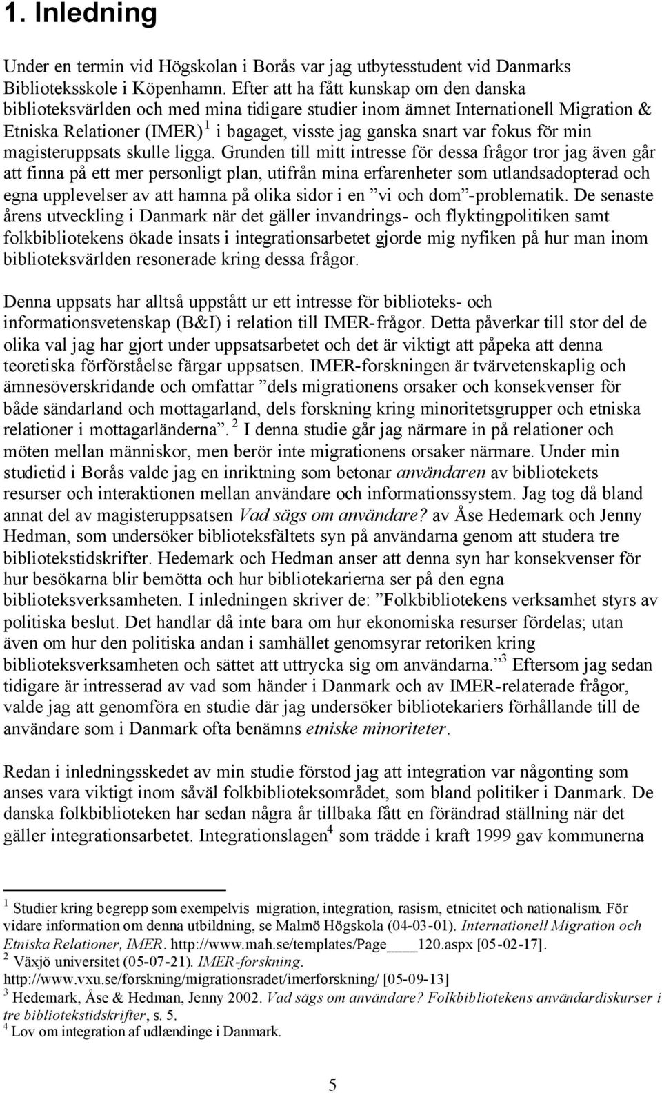 för min magisteruppsats skulle ligga.