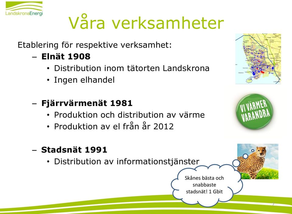 Produktion och distribution av värme Produktion av el från år 2012 Stadsnät