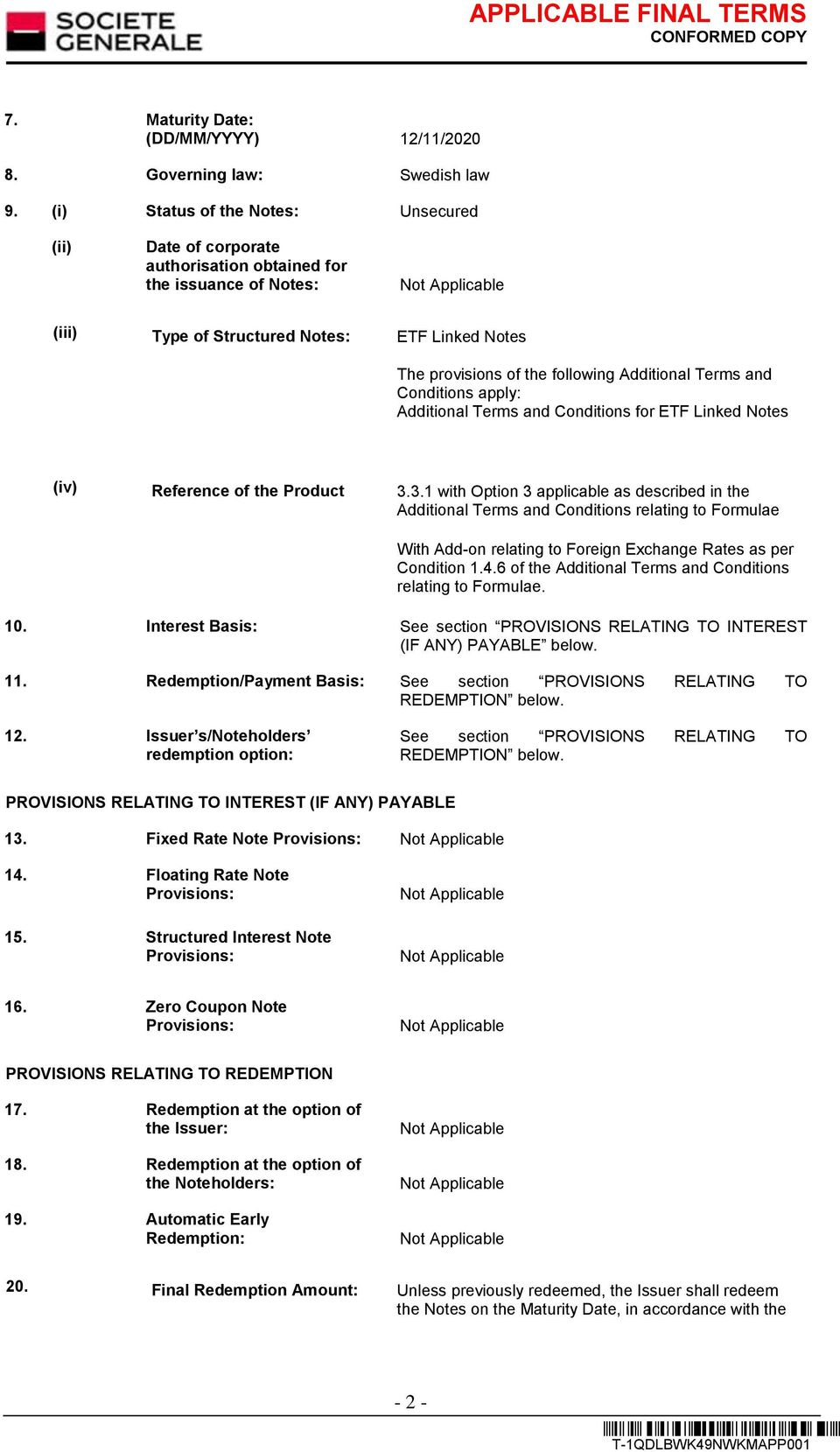 Terms and Conditions apply: Additional Terms and Conditions for ETF Linked Notes (iv) Reference of the Product 3.