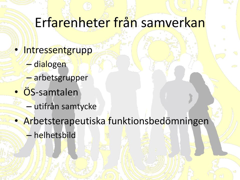 arbetsgrupper ÖS-samtalen utifrån