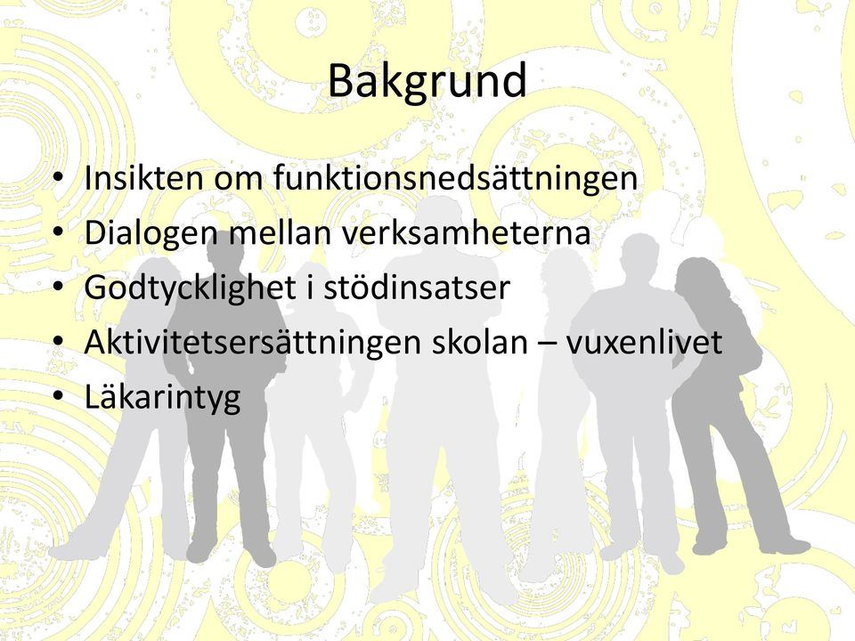 verksamheterna Godtycklighet i