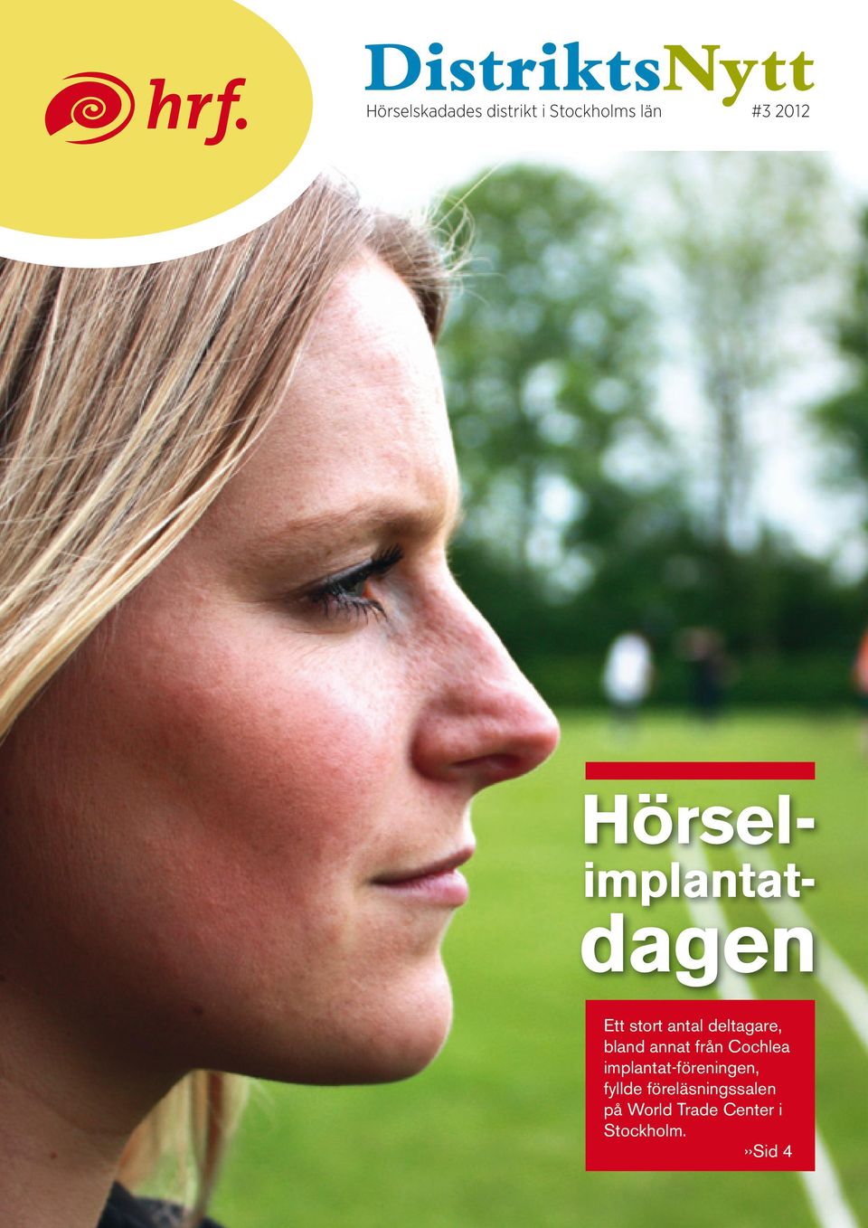 deltagare, bland annat från Cochlea