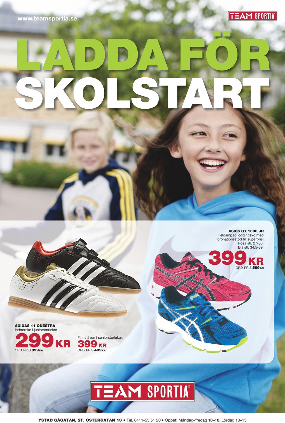 Rosa stl. 27-35. Blå stl. 34,5-39. 399 KR ORD.