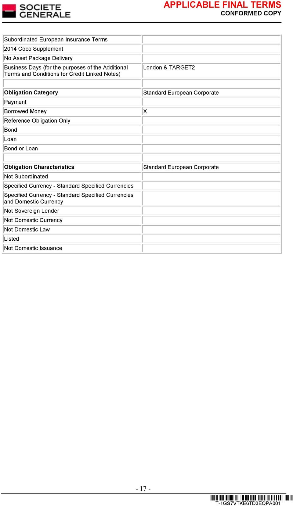 Standard European Corporate X Obligation Characteristics Not Subordinated Specified Currency - Standard Specified Currencies Specified Currency -