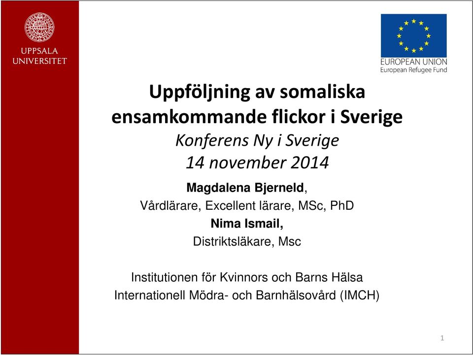 lärare, MSc, PhD Nima Ismail, Distriktsläkare, Msc Institutionen för