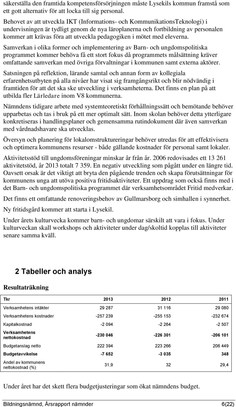 pedagogiken i mötet med eleverna.