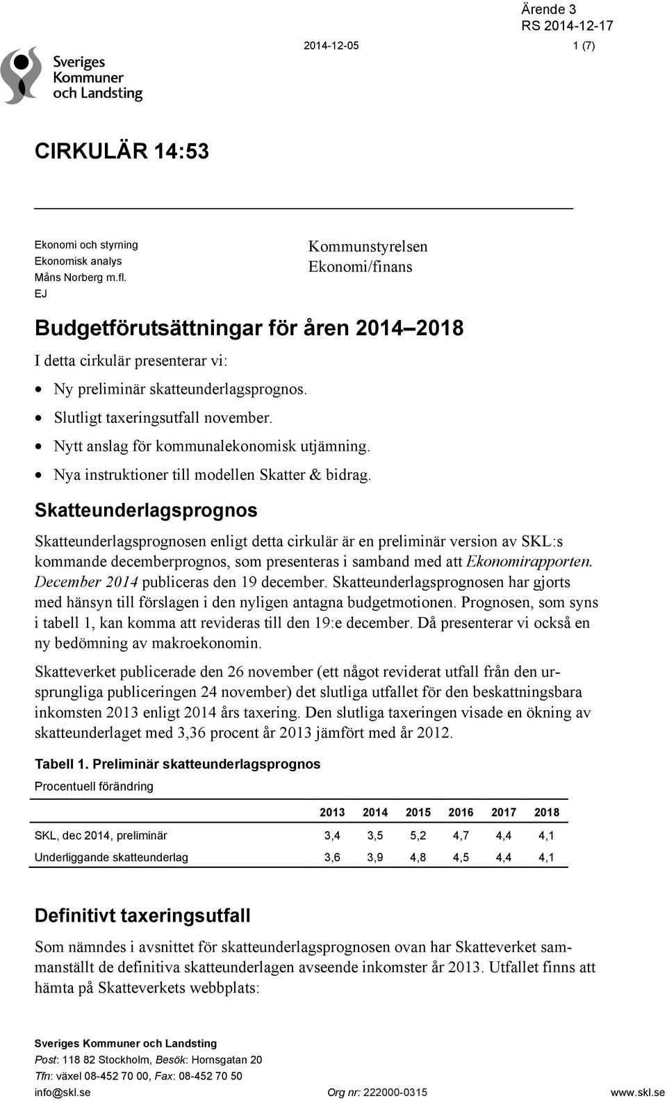 Nytt anslag för kommunalekonomisk utjämning. Nya instruktioner till modellen Skatter & bidrag.