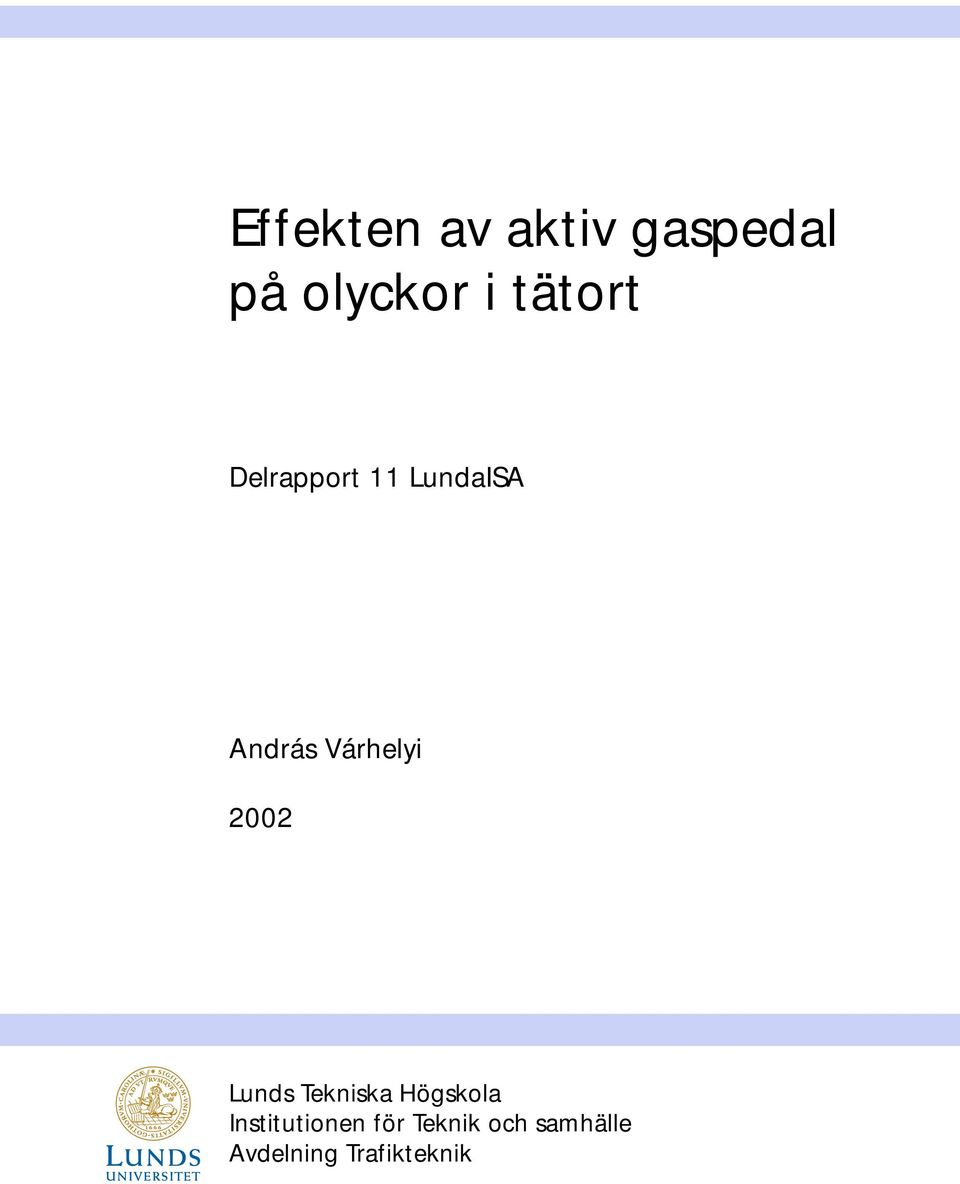 Várhelyi 2002 Lunds Tekniska Högskola