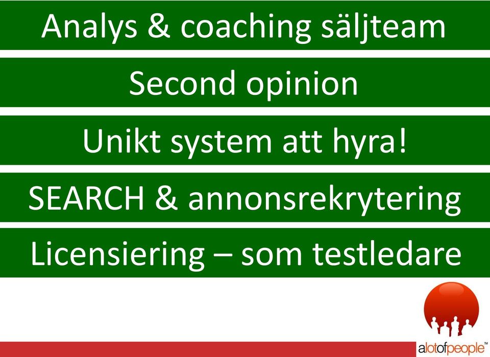 system att hyra!