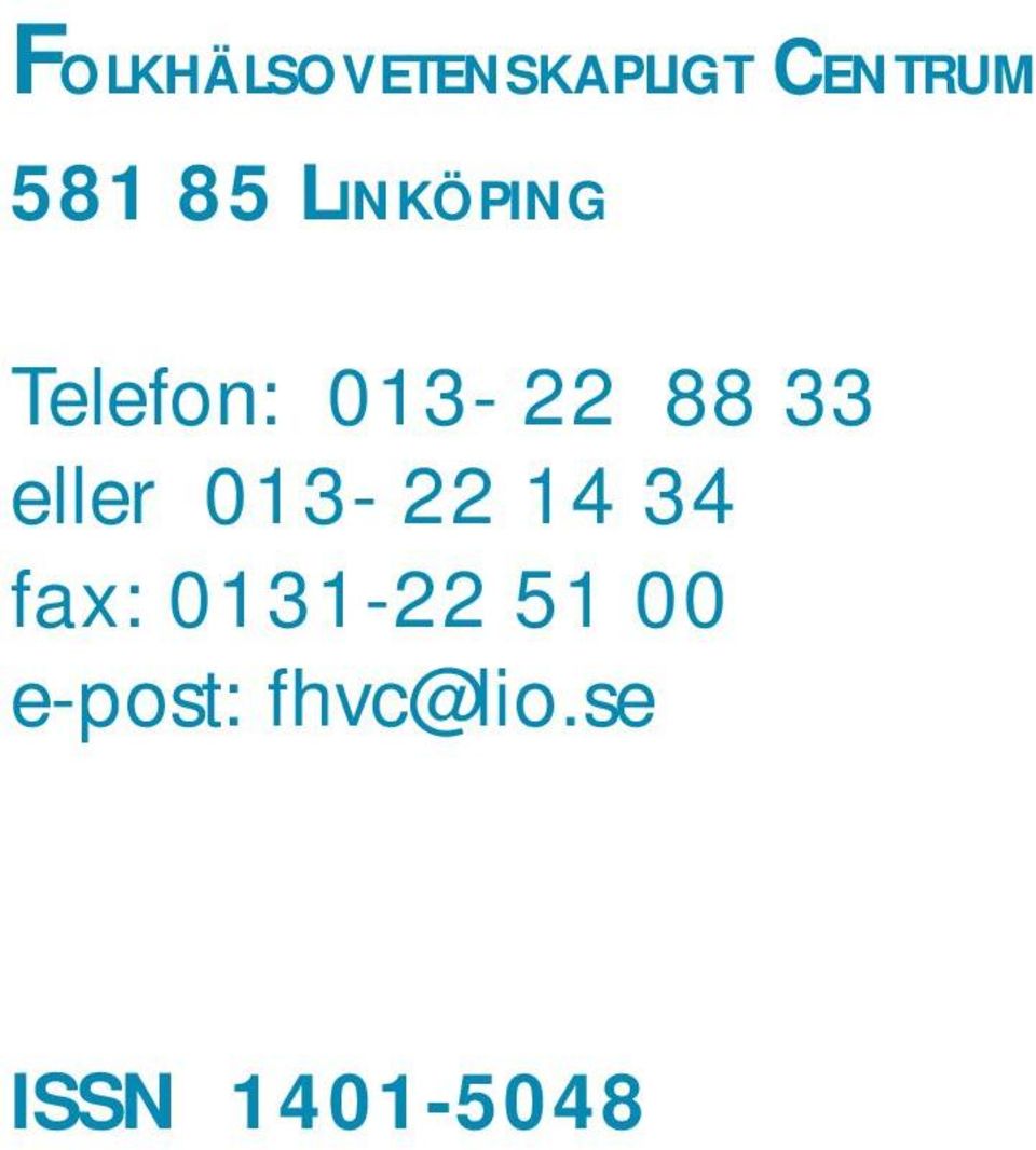 eller 013-22 14 34 fax: 0131-22 51