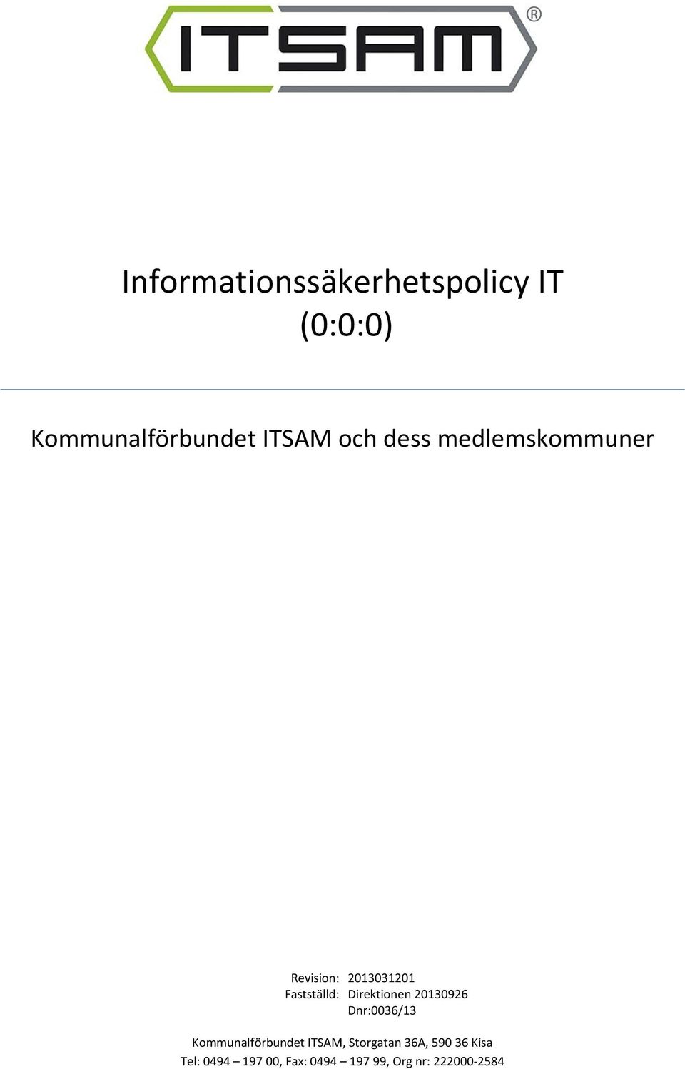 Direktionen 20130926 Dnr:0036/13 Kommunalförbundet ITSAM,