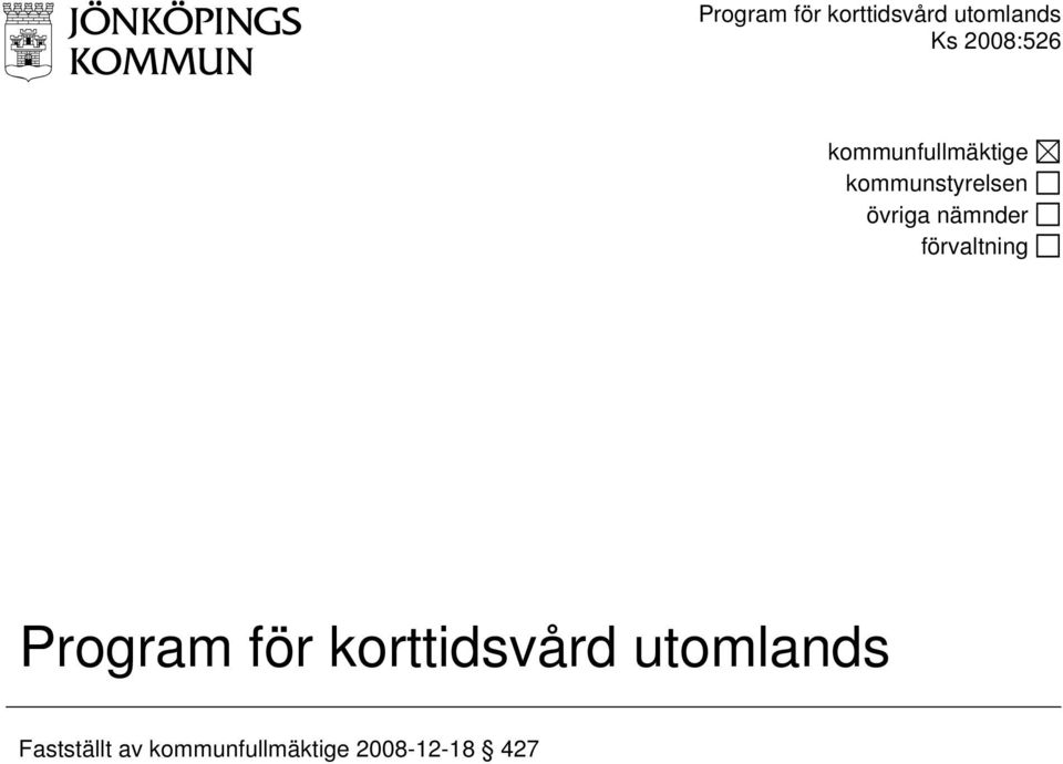 nämnder förvaltning Program för korttidsvård