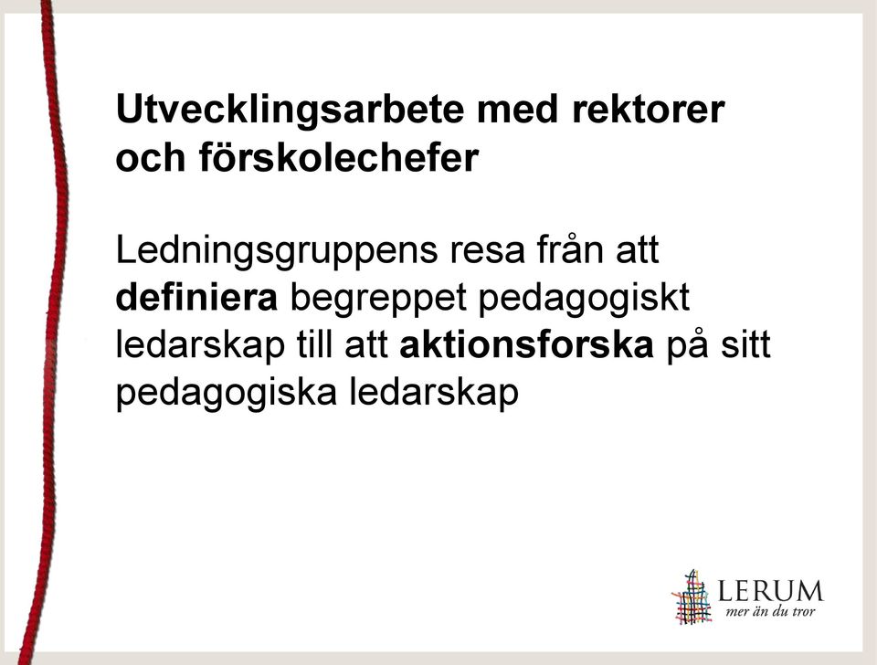 att definiera begreppet pedagogiskt