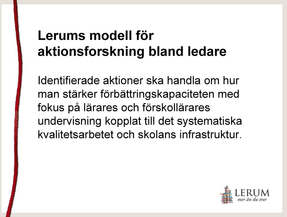 med fokus på lärares och förskollärares undervisning kopplat